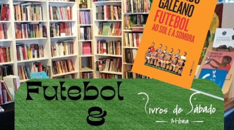 Livros de sábado recebe terceiro encontro Literatura & Futebol neste fim de semana