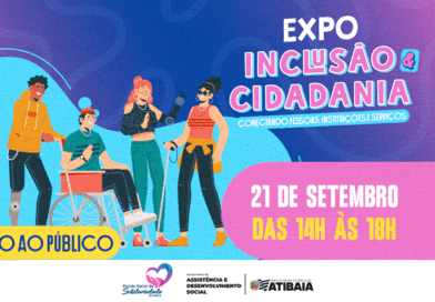 Primeira Expo Inclusão & Cidadania reúne instituições e serviços voltados às pessoas com deficiência