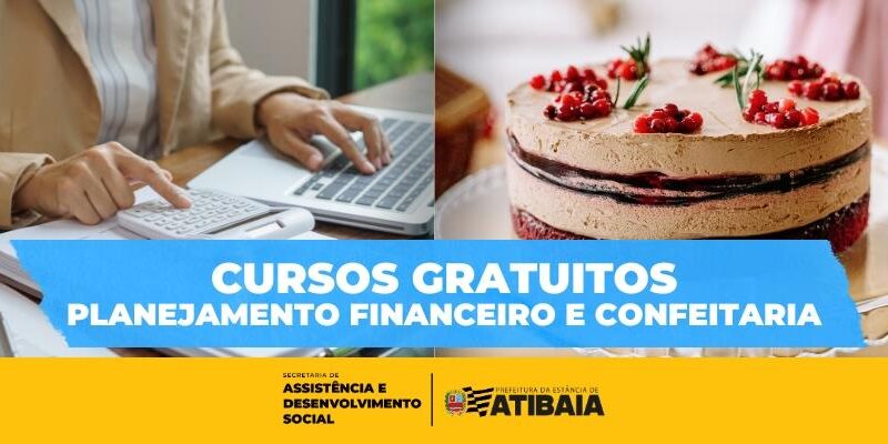 Atibaia abre inscrições para cursos gratuitos de confeitaria e planejamento financeiro